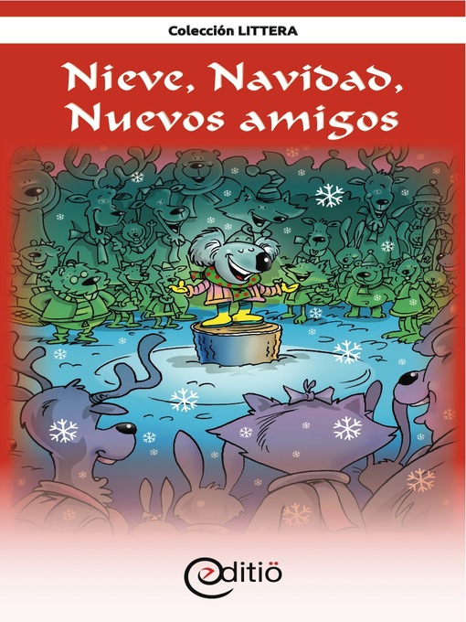 Title details for Nieve, Navidad, Nuevos amigos by Martin Poulin - Available